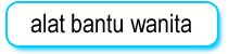 alatbantuwanita_zps00981ebd.jpg
